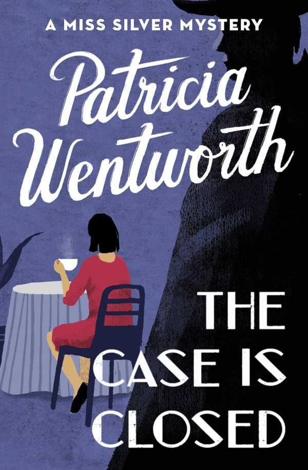 Book cover for The Case is Closed by Patricia Wentworth